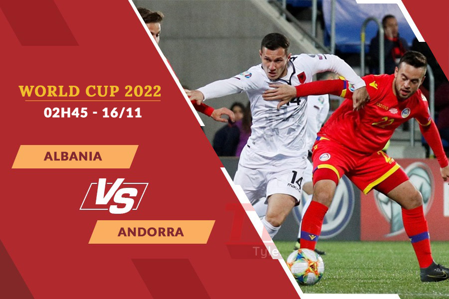 Nhận định soi kèo Albania vs Andorra