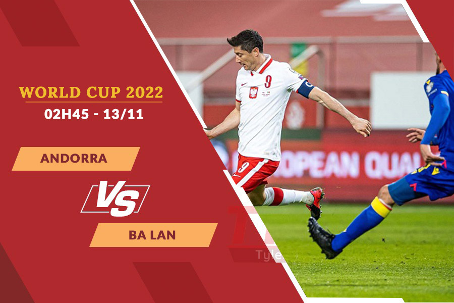 Nhận định soi kèo Andorra vs Ba Lan