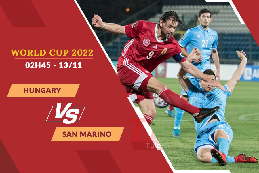 Nhận định soi kèo Hungary vs San Marino