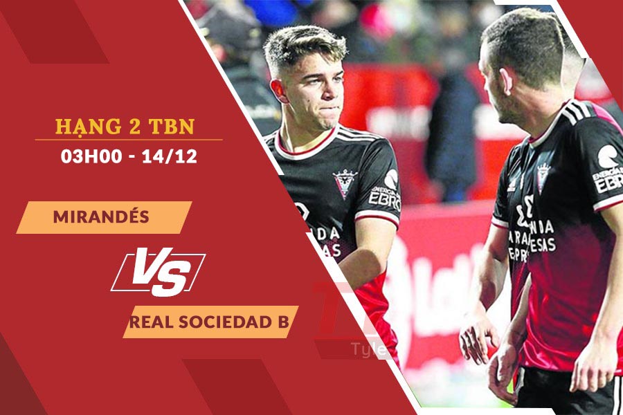 Nhận định soi kèo Mirandes vs Real Sociedad B